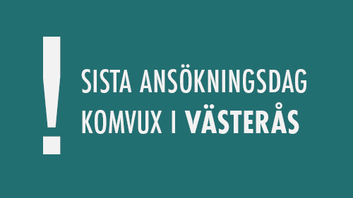 Sista ansökningsdag 28/9 Västerås